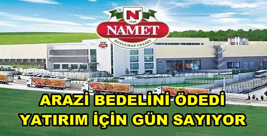 Namet Yatırıma Hazırlanıyor