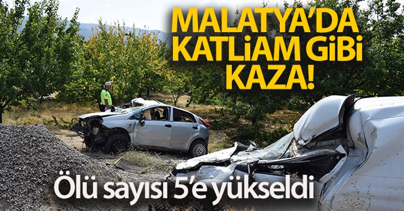 Malatya'da Katliam gibi kazada ölü sayısı 5'e yükseldi