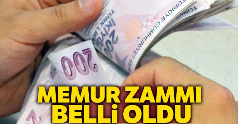 Memur zammı belli oldu