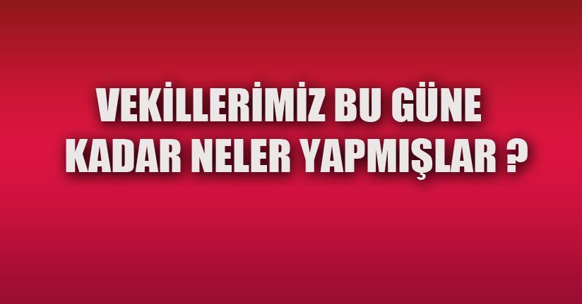 Bu zamana kadar neler yapmışlar?