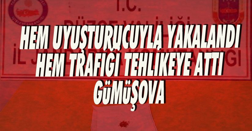 Hem Uyuşturucuyla Yakalandı Hem Trafiği Attı