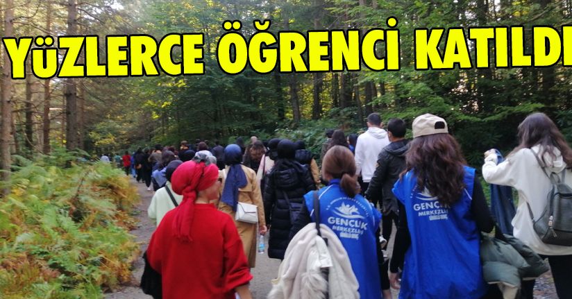 Yüzlerce üniversite öğrencisi doğa ile buluştu