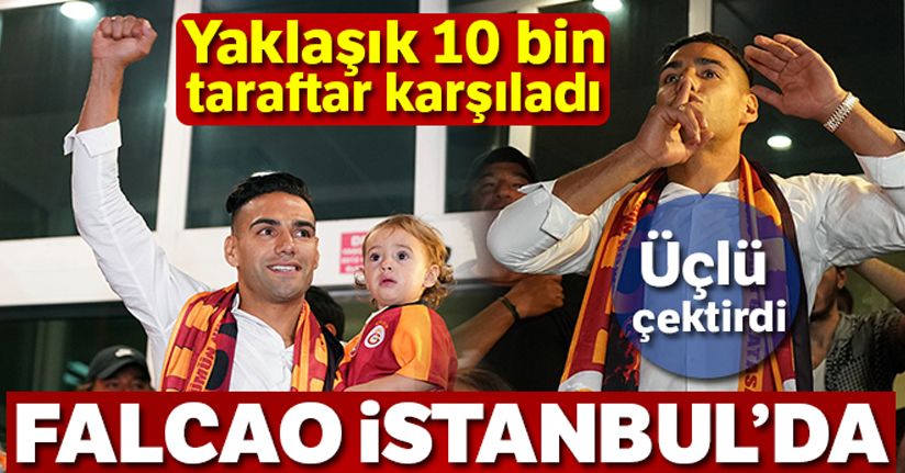 Falcao İstanbul'a geldi