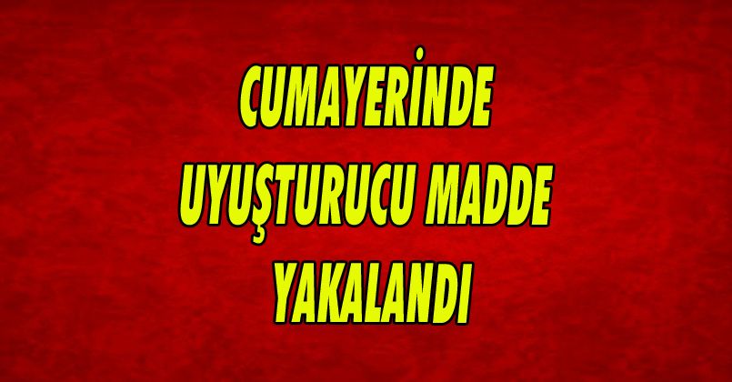 Cumayerinde Uyuşturucu Madde Yakalandı