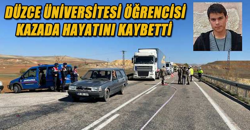 Düzce Üniversitesi Öğrencisi Kazada Hayatını Kaybetti