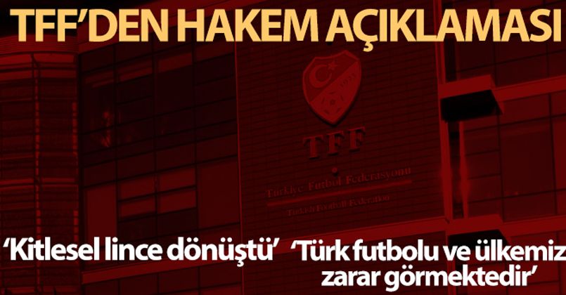 TFF'den hakem açıklaması