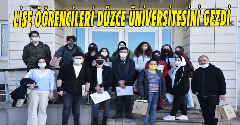 Lise Öğrencileri Düzce Üniversitesini Gezdi