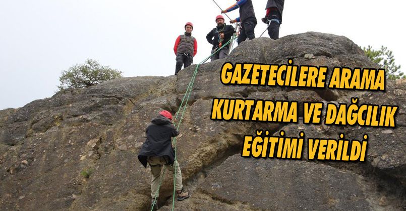 Gazetecilere arama kurtarma ve dağcılık eğitimi verildi