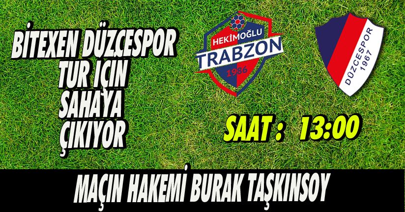 Bitexen Düzcespor Tur İçin Sahaya Çıkıyor