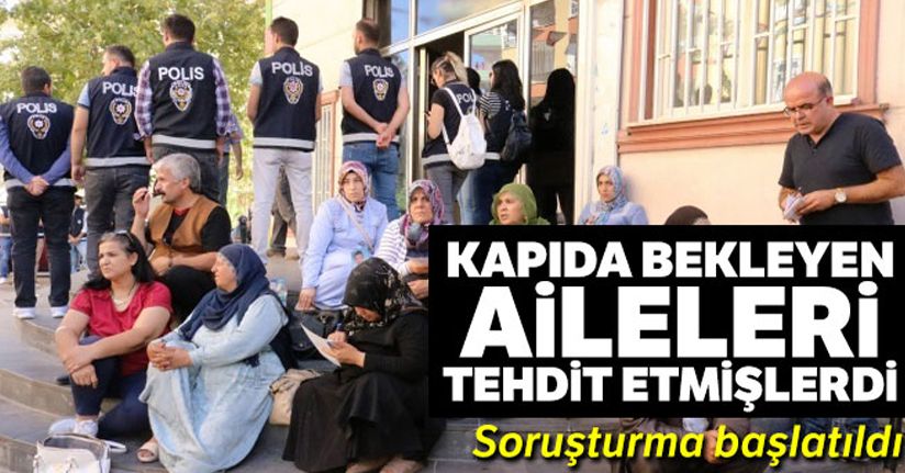 HDP önündeki aileleri tehdit edenlere soruşturma