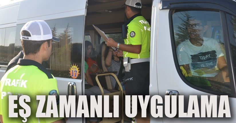 81 ilde eş zamanlı okul çevrelerine ve Servis Araçlarına Sıkı Denetim