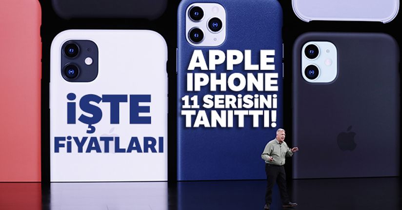 Apple iPhone 11 serisini tanıttı