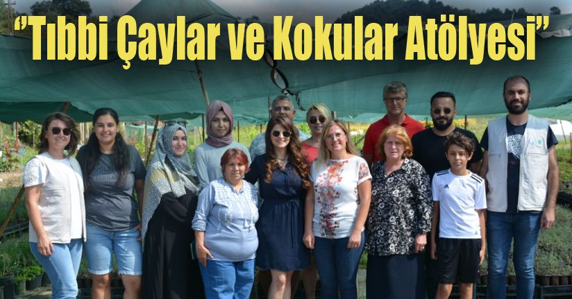 Tıbbi çaylar ve kokular atölyesi Yalovalılarla buluştu