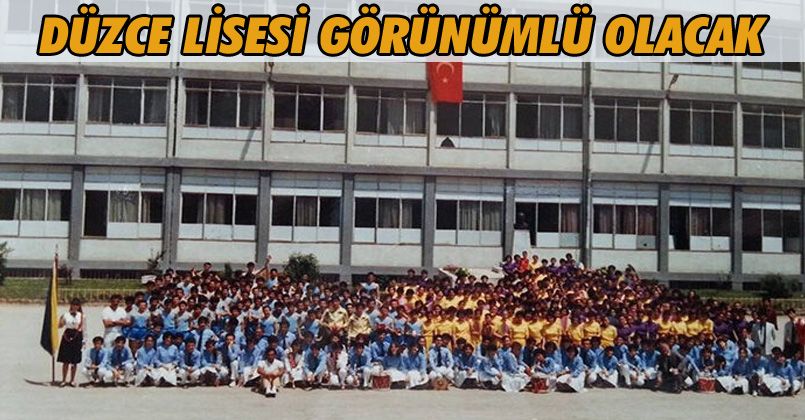 İsmetpaşa Ortaokulu Düzce Lisesi Görünümlü Olacak