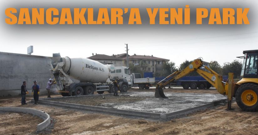 Yeni park için çalışmalar başladı