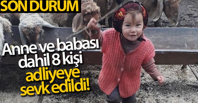 Küçük Müslüme'nin ailesi adliyeye sevk edildi
