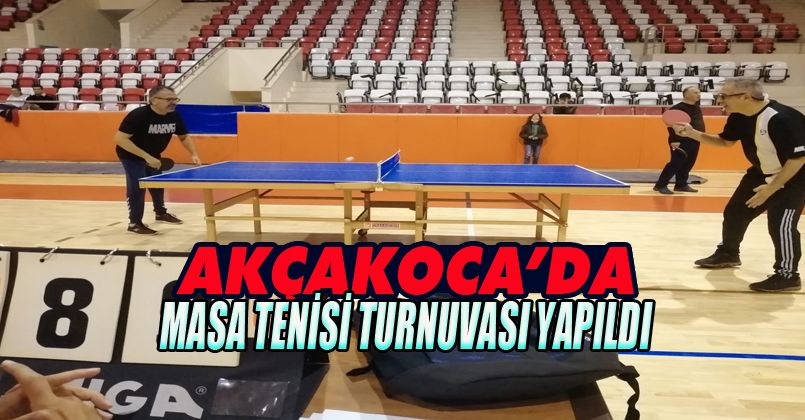 Akçakoca'da Masa Tenisi Turnuvası Yapıldı