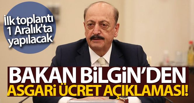 Çalışma ve Sosyal Güvenlik Bakanı Vedat Bilgin'den asgari ücret açıklaması!