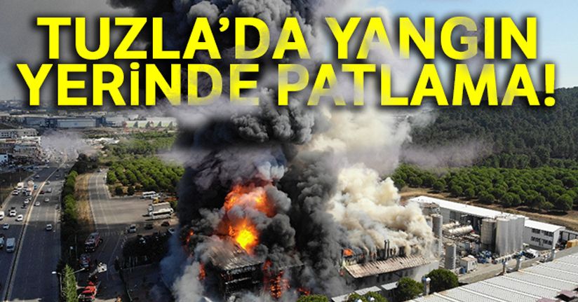 Tuzla'da yangın sırasında tanker patladı