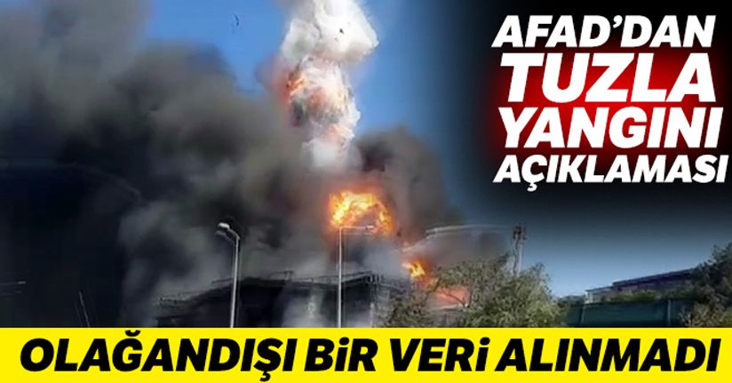 AFAD'dan Tuzla'daki fabrika yangını hakkında açıklama