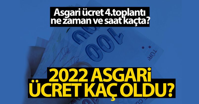 2022 Asgari ücret kaç oldu?