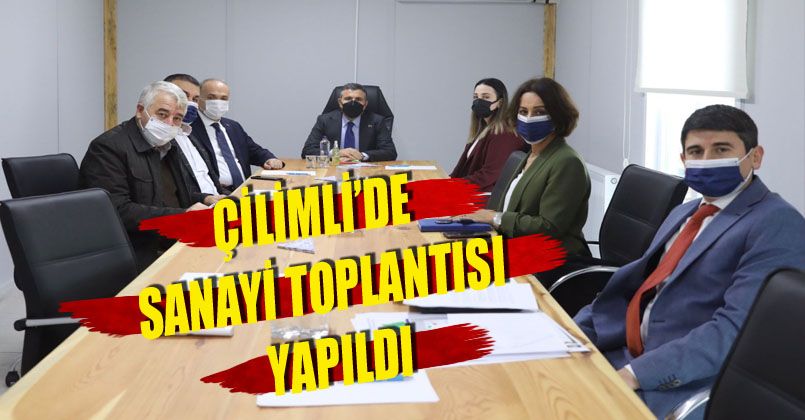 Çilimli’de sanayi toplantısı yapıldı