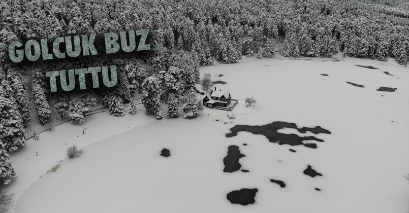Gölcük Tabiat Parkı'ndaki göl buzla kaplandı