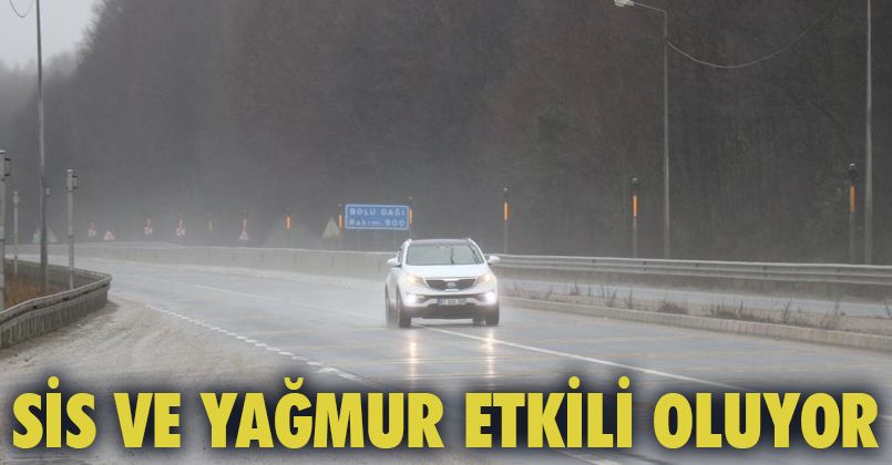 Bolu Dağı’nda sis ve yağmur etkili oluyor