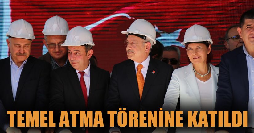 Kılıçdaroğlu, Bolu’da temel atma törenine katıldı