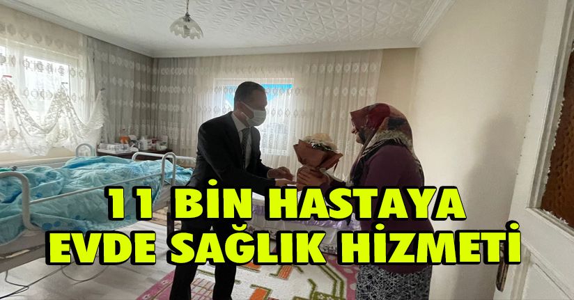 Düzce'de 11 Bin Hasta Evinde Sağlık Hizmeti Aldı