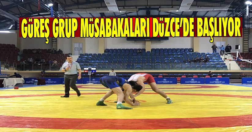 Güreş Grup Müsabakaları Düzce’de Başlıyor