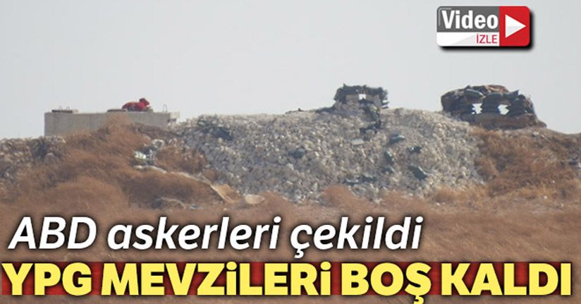 YPG mevzileri boş kaldı