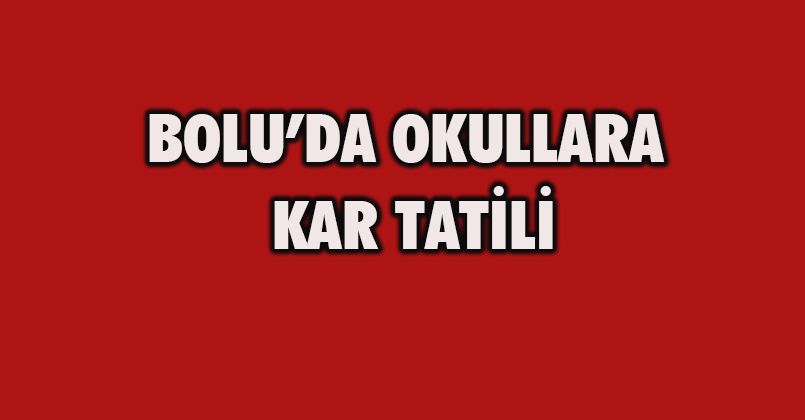 Bolu’da okullara kar tatili