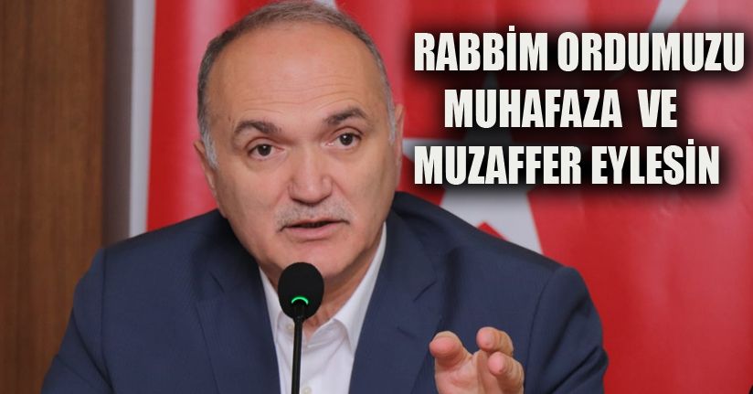 Başkan Özlü “Rabbim ordumuzu muzaffer eylesin”