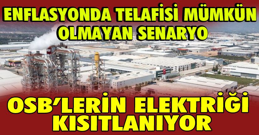 OSB’lerin elektriği kısıtlanıyor