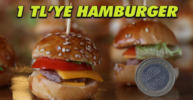1 TL'ye hamburger: Boyutu küçük, lezzeti büyük