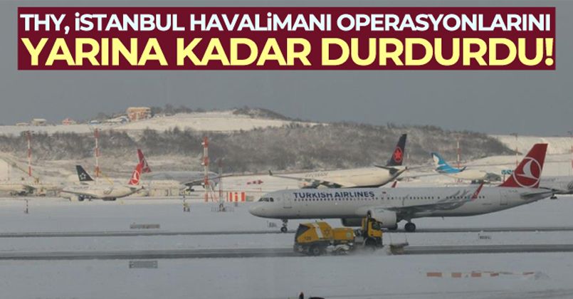 THY tüm operasyonlarını durdurdu!