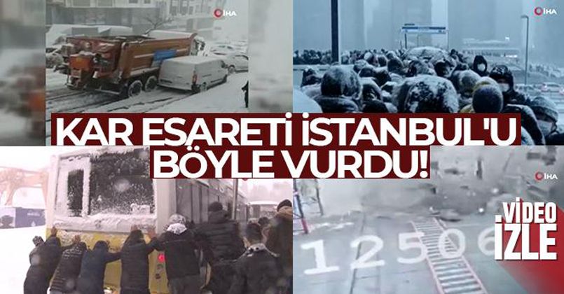 Kar esareti İstanbul'u böyle vurdu