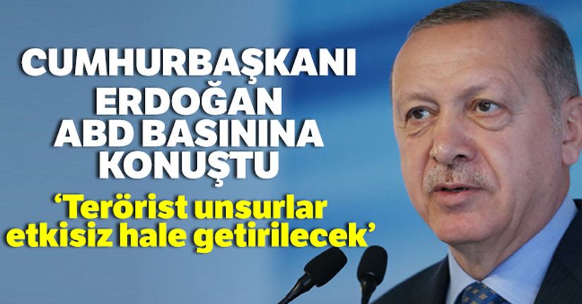 Cumhurbaşkanı Erdoğan, ABD basınına konuştu
