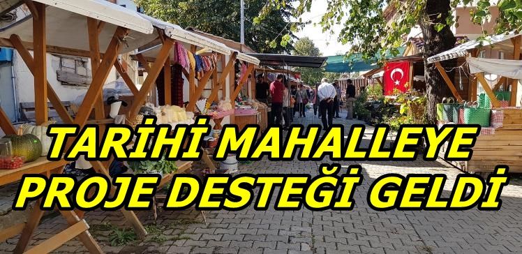 Tarihi Mahalleye Bakanlık Desteği