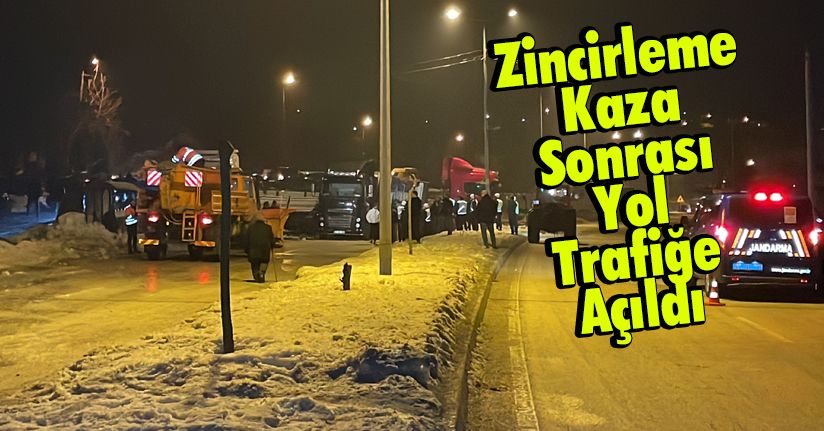 Zincirleme Kaza Sonrası Yol Trafiğe Açıldı