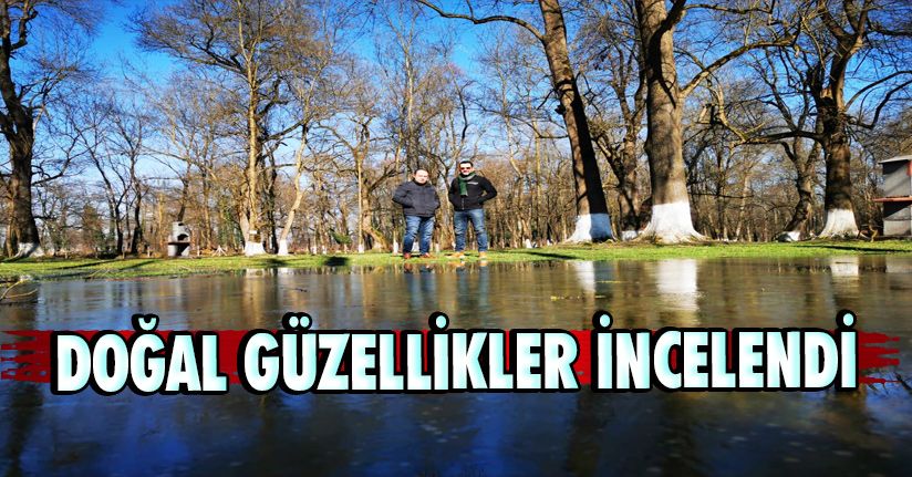 Doğal Güzellikler İncelendi