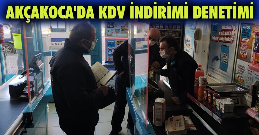 Akçakoca'da KDV indirimi denetimi yapıldı