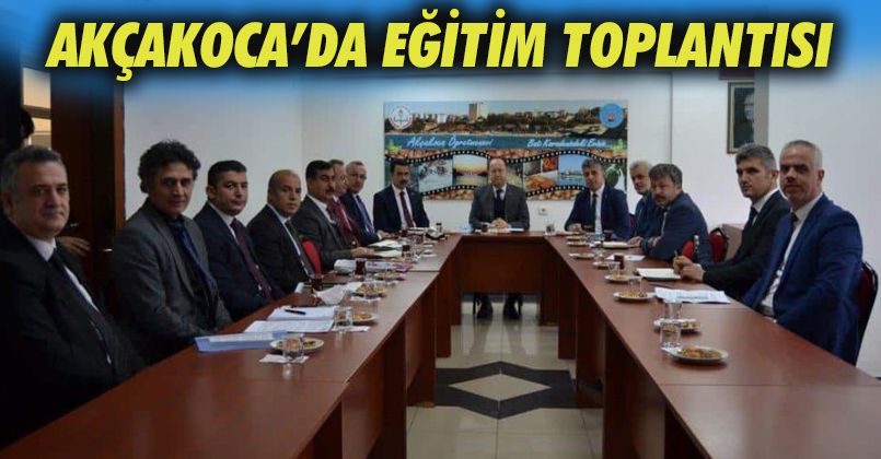 Akçakoca’da eğitim değerlendirme toplantısı