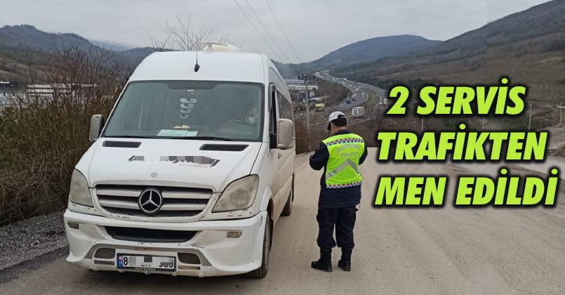 2 Servis Trafikten Men Edildi