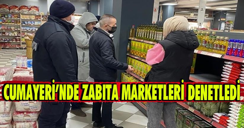 Cumayeri’nde Zabıta Marketleri Denetledi