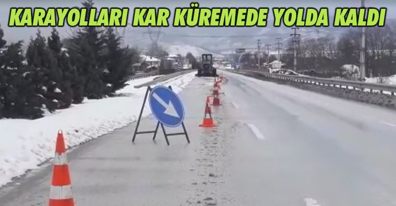 Karayolları kar küremede yolda kaldı