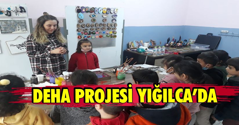 DEHA Projesi Yığılca’da