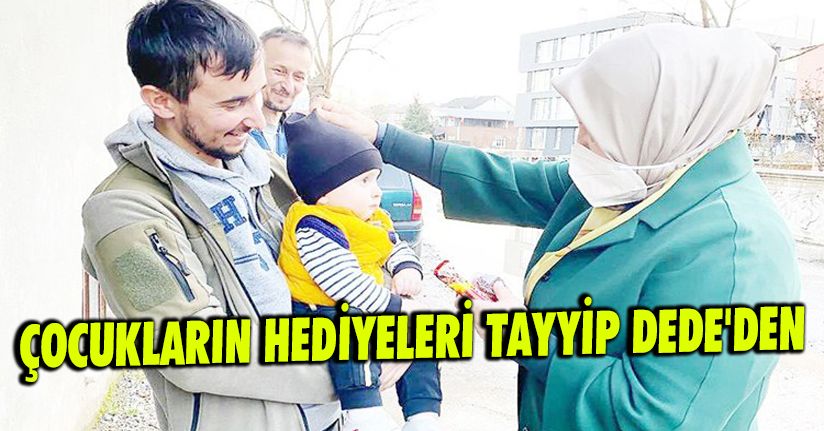 Çocukların Hediyeleri Tayyip Dede'den