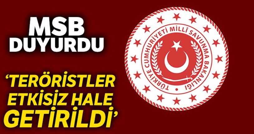 MSB: 'Metina'ya yönelik harekatta 4 terörist öldürüldü'